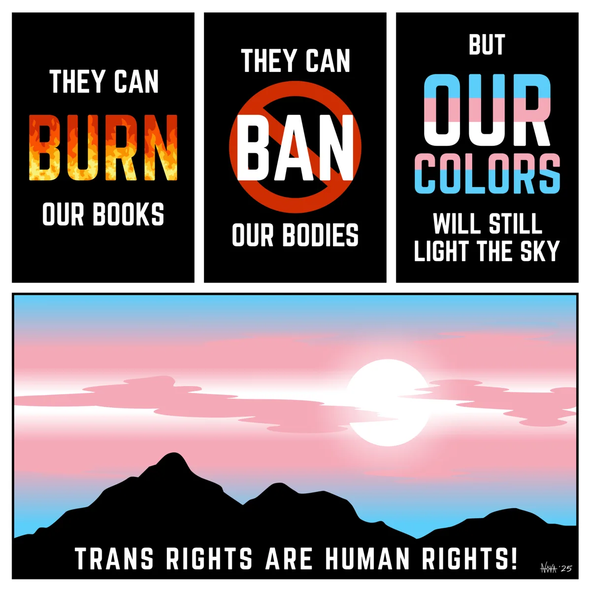 The image is a three-panel comic with bold text. The first panel says 'THEY CAN BURN OUR BOOKS' with 'BURN' in fiery orange…