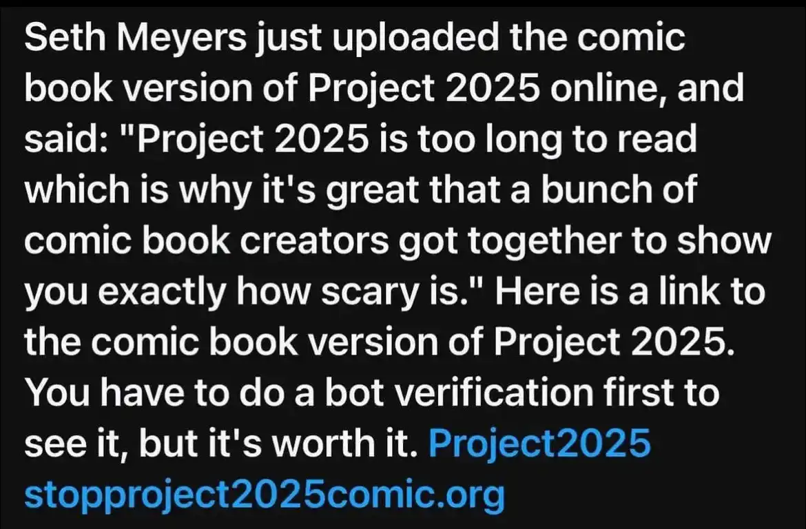 A black background with white text announces Seth Meyers' upload of a comic book adaptation of 'Project 2025,' quoting his…