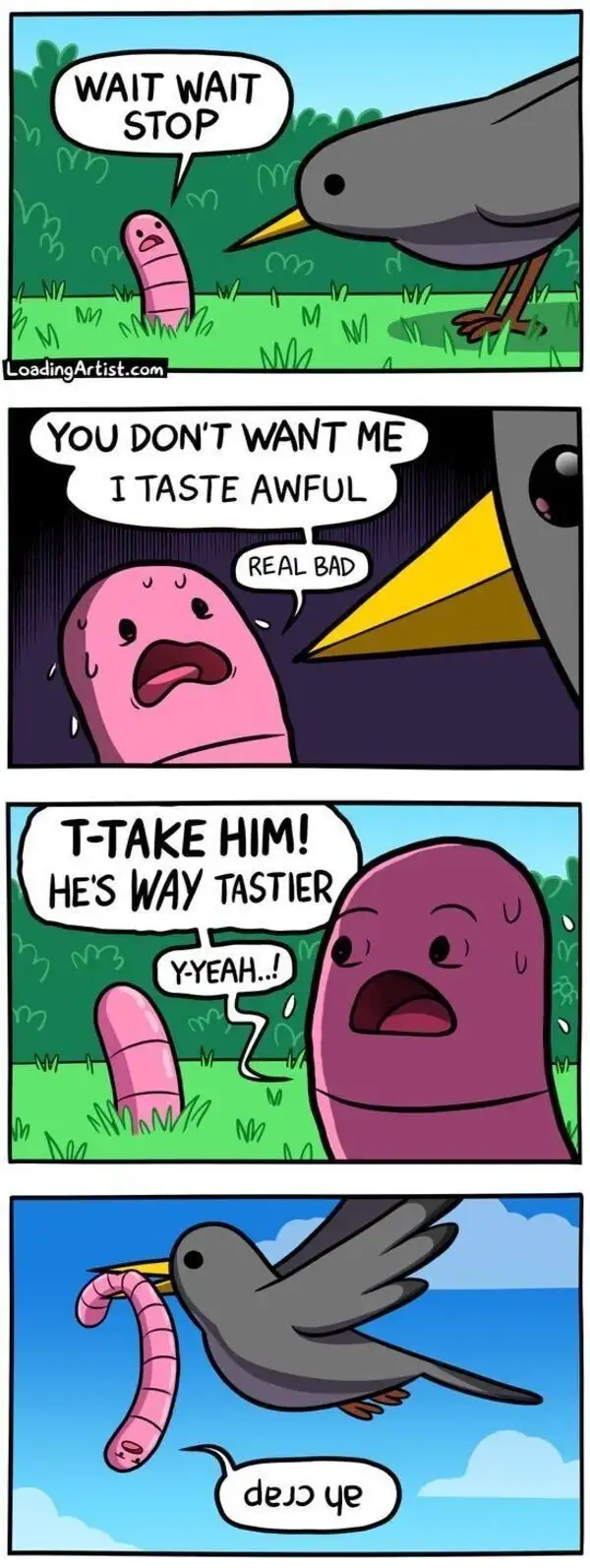 A four-panel comic shows a pink worm begging a bird not to eat it, claiming it tastes awful. Another worm intervenes, urging…