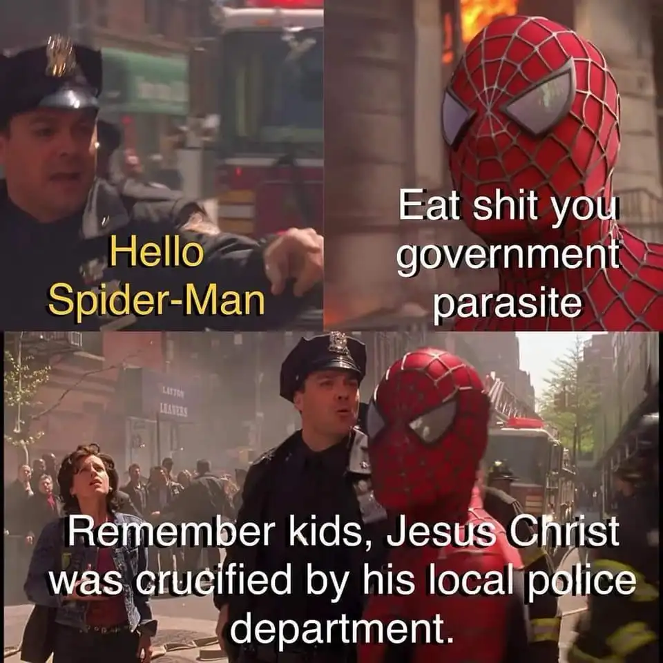 A three-panel meme using scenes from 'Spider-Man' where a police officer addresses Spider-Man, who then responds with a…