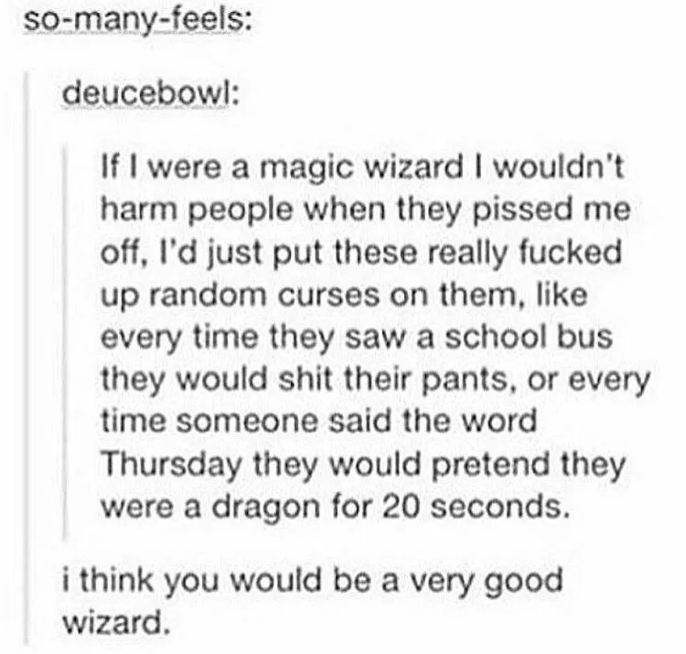 If Only I Could Cast Curses on Everyone