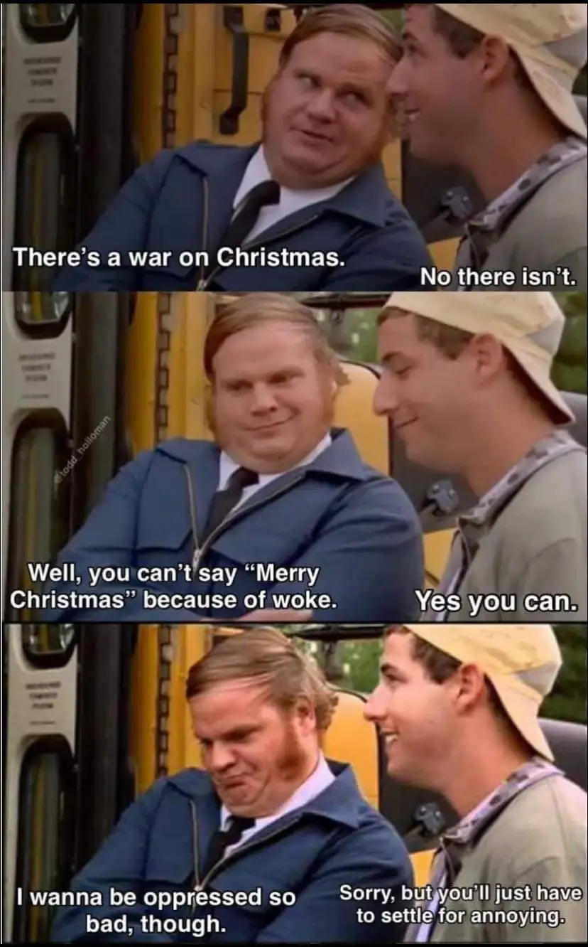 A three-panel meme featuring two men in a yellow vehicle. The first panel shows one man saying 'There's a war on Christmas.'…