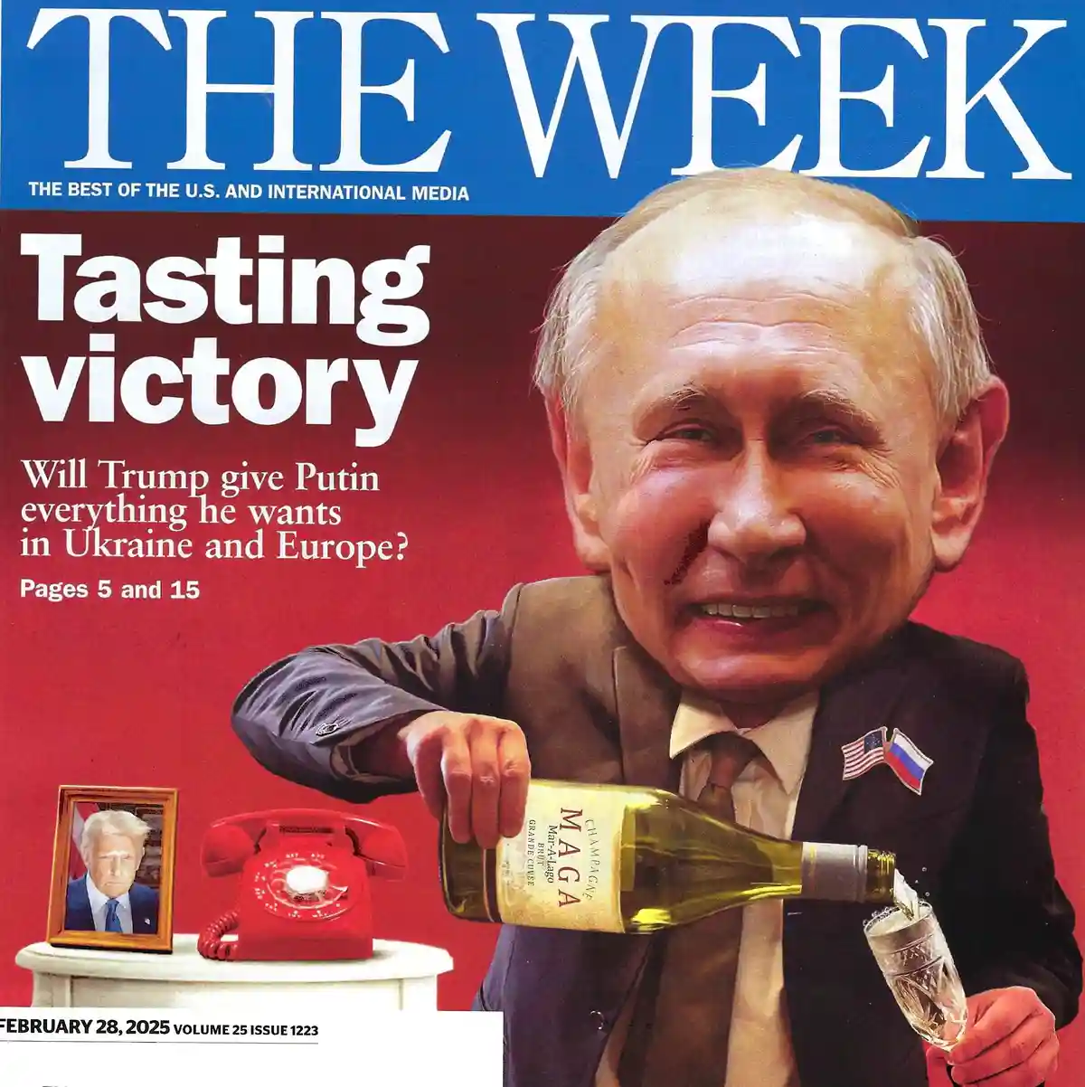 A digitally altered magazine cover for 'THE WEEK' shows a caricatured Vladimir Putin pouring champagne labeled 'MAGA' into a…