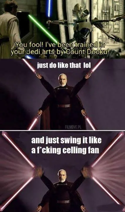 A three-panel meme featuring Count Dooku from Star Wars. In the first panel, he confronts a Jedi and says 'You fool! I've…