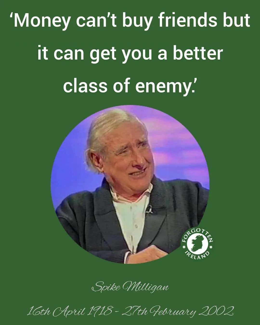 A green-background image features a circular photo of Spike Milligan smiling, with white text above him quoting, 'Money…