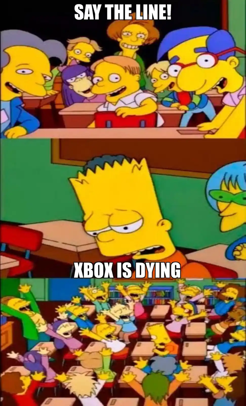 The meme uses a three-panel Simpsons classroom scene. Top panel shows students eagerly waiting for a teacher to say 'SAY THE…