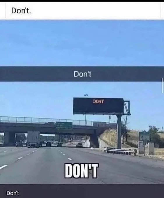 A highway scene viewed from a car shows a large electronic billboard displaying the word 'DON'T' in red letters. The image…
