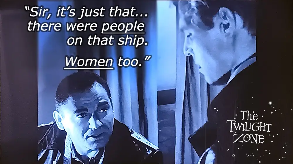 A still from 'The Twilight Zone' shows a man in a military uniform looking up at another man. The overlaid text reads: 'Sir…