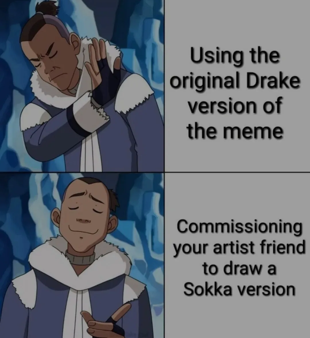 The image is a two-panel meme featuring the animated character Sokka from 'Avatar: The Last Airbender'. In the top panel, he…
