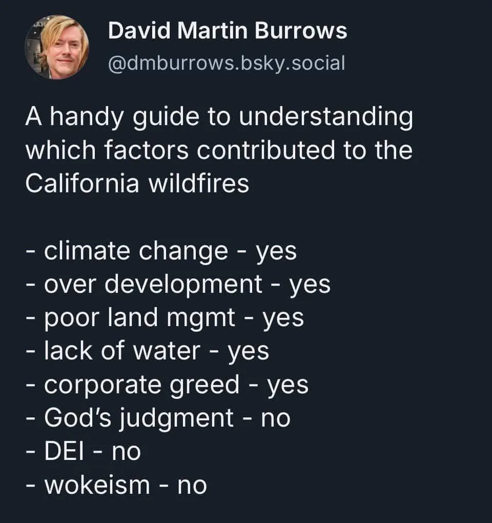 A screenshot of a social media post by David Martin Burrows listing factors contributing to California wildfires, with 'yes'…