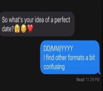 A screenshot of a text message conversation where the first message asks 'So what's your idea of a perfect date?' followed…
