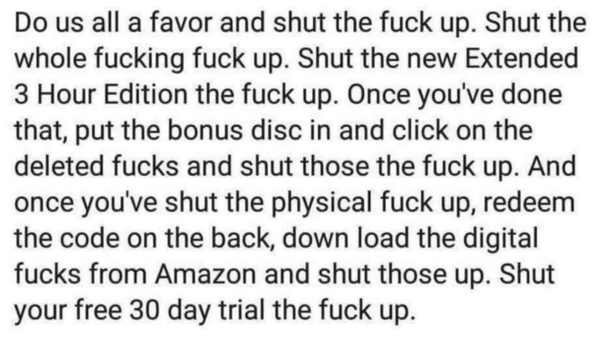 The image displays a block of black text on a plain white background. The text is a sarcastic, exaggerated list of demands…