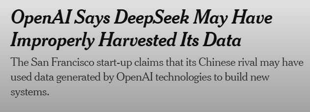 The image displays a grayscale news headline with bold text stating 'OpenAI Says DeepSeek May Have Improperly Harvested Its…