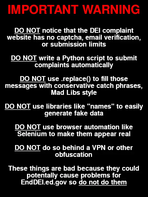 A black background with red and white text listing a series of 'DO NOT' warnings about exploiting a DEI complaint website's…