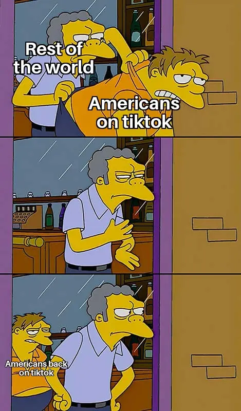 A three-panel Simpsons meme shows a bartender (labeled 'Rest of the world') initially holding back a man (labeled 'Americans…