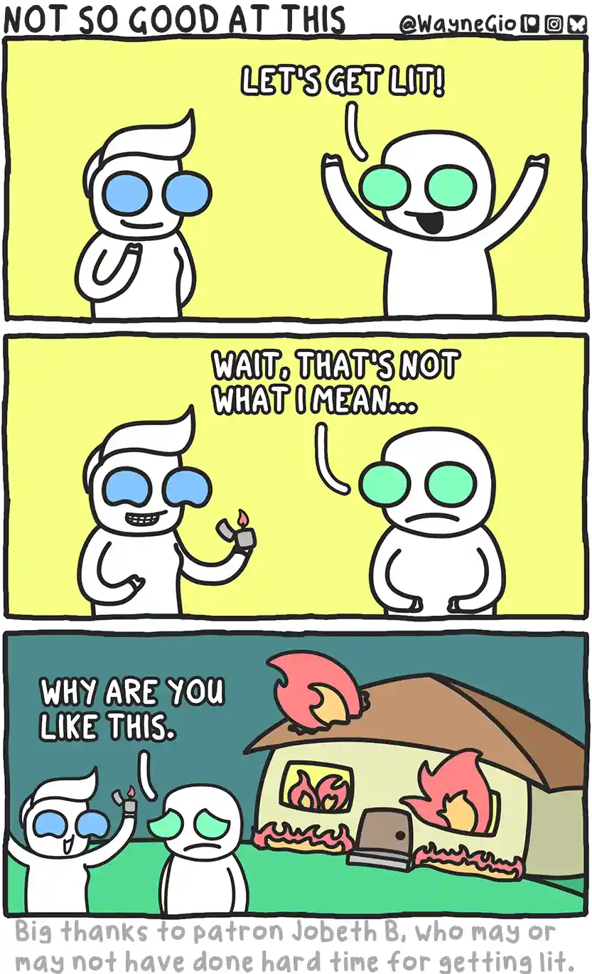 A three-panel comic shows two cartoon characters. In the first, one says 'LET'S GET LIT!' while raising arms. In the second…