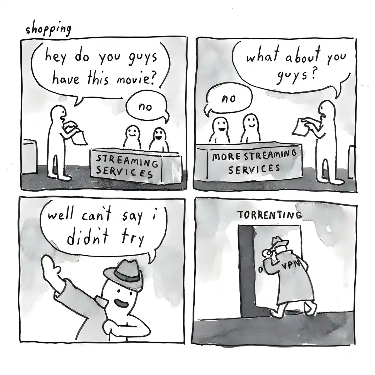 A four-panel comic shows a person asking streaming services if they have a movie, getting 'no' answers, then asking more…