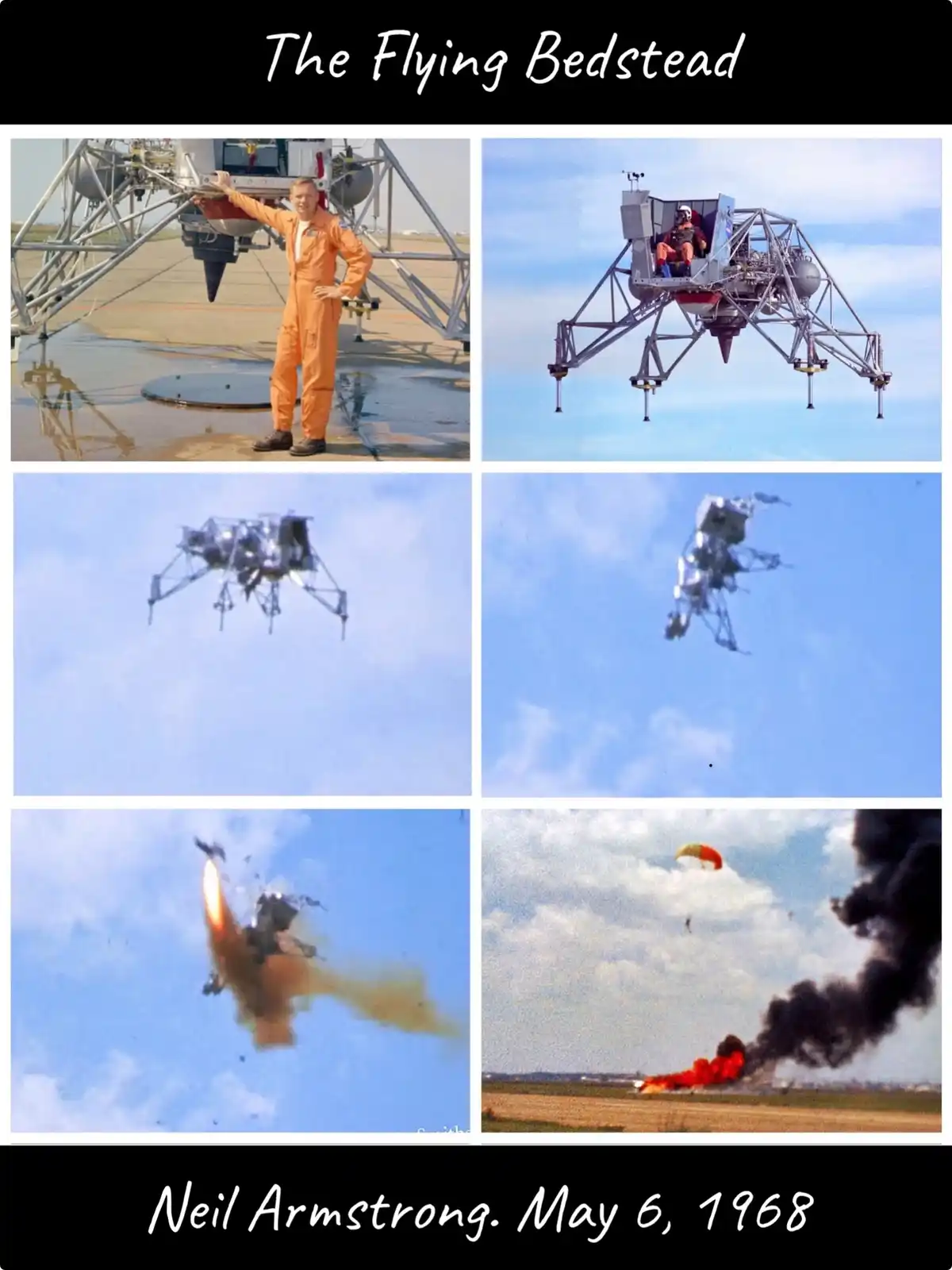 A six-panel collage shows astronaut Neil Armstrong with a lunar lander prototype, then its flight, tumbling, fiery…