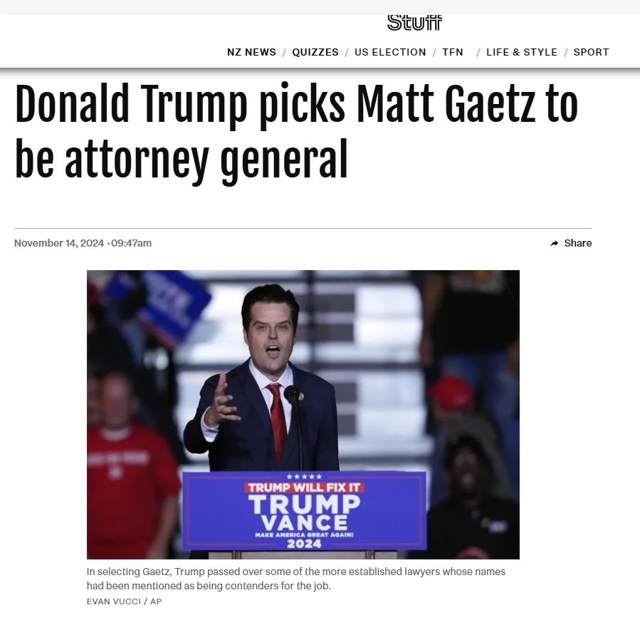 A screenshot of a news article from Stuff NZ with the headline 'Donald Trump picks Matt Gaetz to be attorney general' dated…